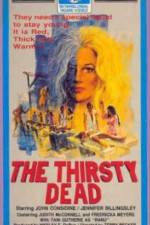 The Thirsty Dead