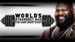 WWE: World\'s Strongest Man: The Mark Henry Story