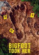 Bigfoot Took Her Season 1 Episode 1
