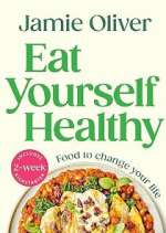 Jamie: Eat Yourself Healthy Season 1 Episode 1