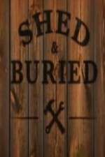 Shed and Buried Season 7 Episode 1