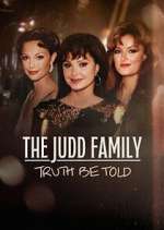 The Judd Family: Truth Be Told
