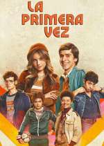La primera vez Season 3 Episode 1